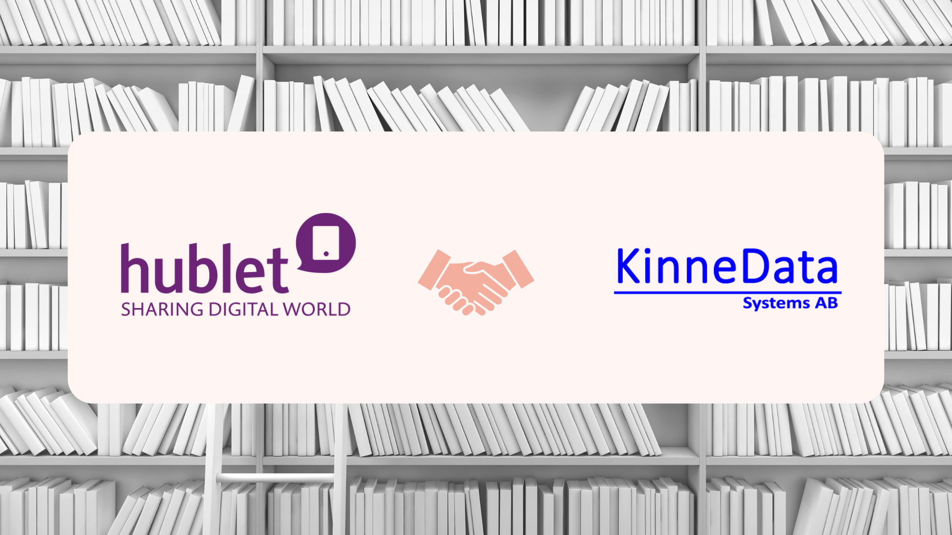 Hublet Collaborates with KinneData Systems AB